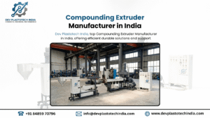 Compounding Extruder Manufacturer in India