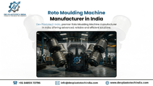 Roto Moulding Machine Manufacturer in india